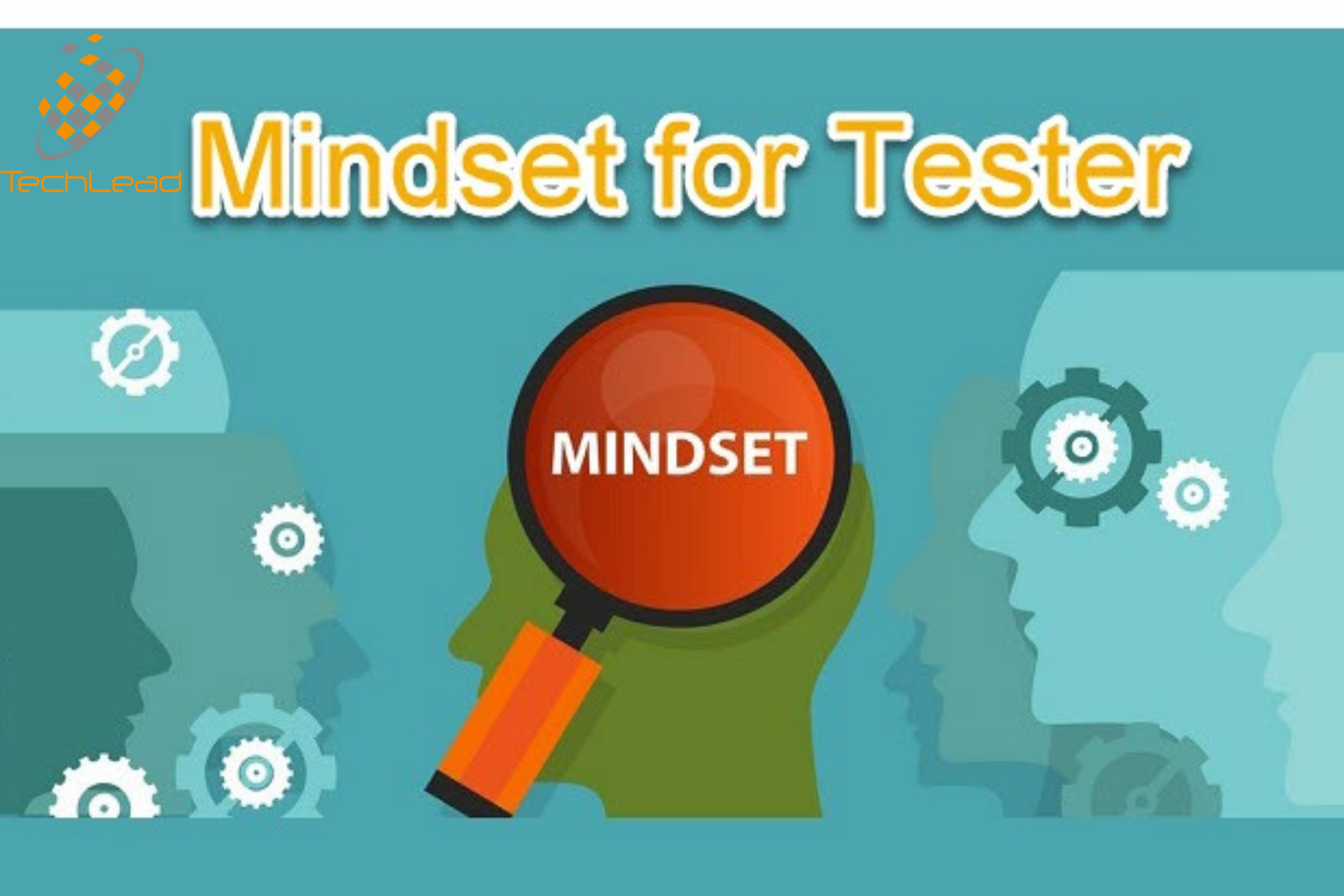 Mindset Của Một Tester