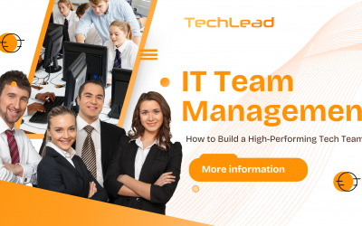 IT Team Management: How to Build a High-Performing Team
