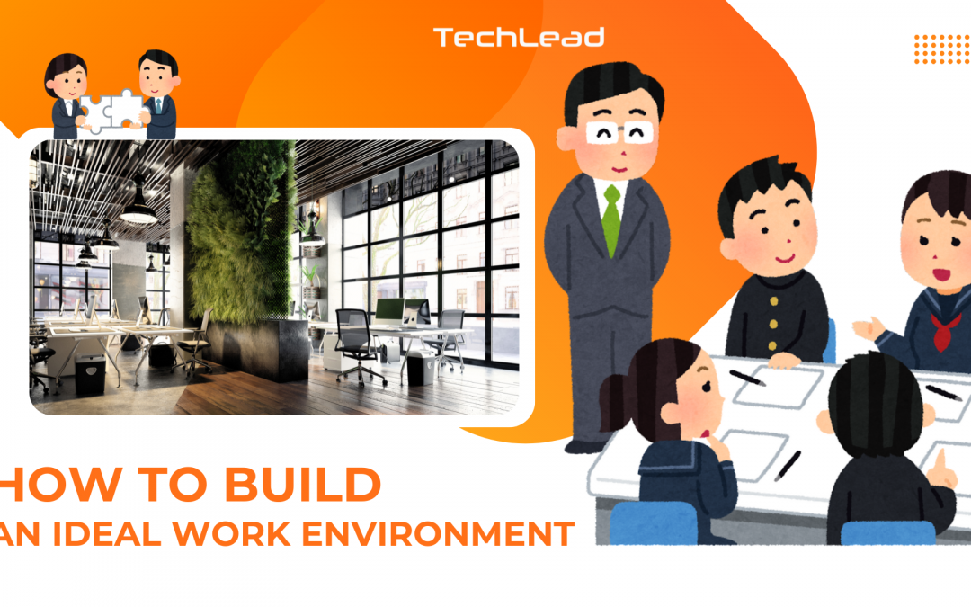 How to Build a Positive and Productive Workplace Environment