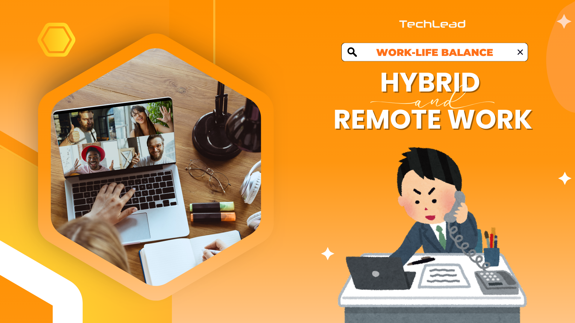 IT Hiring & Work-Life Balance: Is Hybrid & Remote Work the Ultimate Solution?