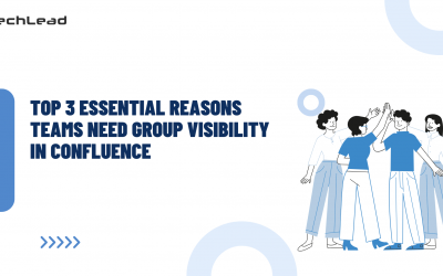 Top 3 Essential Reasons Teams Need Group Visibility in Confluence