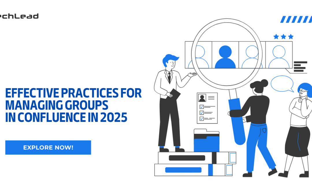 Illustration of effective practices for managing groups in Confluence, agile team collaboration, 2025 guide